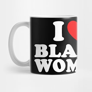 I love black women Mug